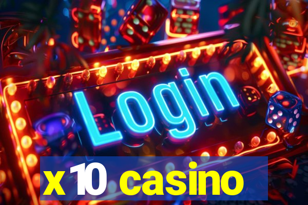 x10 casino